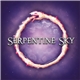 Serpentine Sky - Serpentine Sky